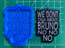 Cargar imagen en el visor de la galería, We DONT talk about Bruno (Handmade ) Silicone Mold
